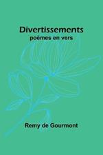 Divertissements: po?mes en vers