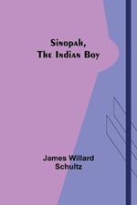 Sinopah, the Indian Boy