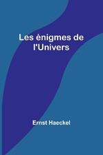 Les ?nigmes de l'Univers