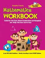 Mathematics Workbook Class 3: Useful for Unit Tests, School Examinations & Olympiads