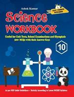 Science Workbook Class 10: Useful for Unit Tests, School Examinations & Olympiads