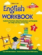 English Workbook Class 7: Useful for Unit Tests, School Examinations & Olympiads