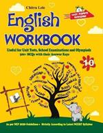 English Workbook Class 10: Useful for Unit Tests, School Examinations & Olympiads