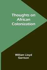 Thoughts on African Colonization