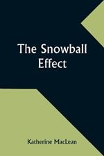 The Snowball Effect