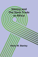 Slavery and the slave trade in Africa