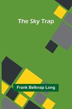 The Sky Trap