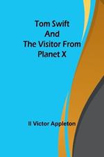 Tom Swift and The Visitor from Planet X