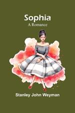 Sophia: A Romance