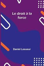 Le droit ? la force