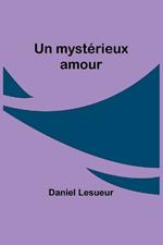 Un myst?rieux amour