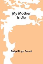 My mother India