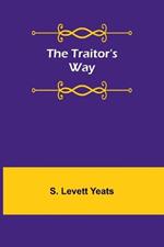 The traitor's way