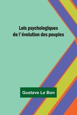 Lois psychologiques de l'?volution des peuples