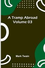 A Tramp Abroad - Volume 03