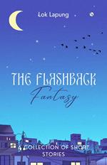 The Flashback Fantasy: Dreams and Bygones Unleashed