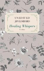 un-ed-it-ed /??n'ed?d?d/ Healing Whispers