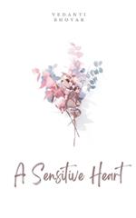 A Sensitive Heart