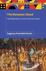 The Monsoon Cloud: Poet Ka?amekam and His Irreverent Poetry