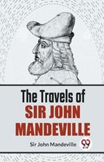 The Travels Of Sir John Mandeville