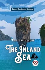 The Pathfinder or, The Inland Sea