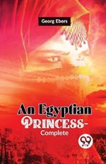 An Egyptian Princess-Complete