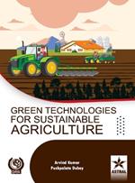 Green Technologies for Sustainable Agriculture