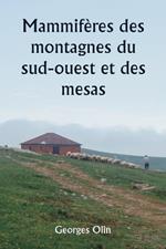 Mammif?res des montagnes du sud-ouest et des mesas