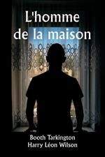 L'homme de la maison