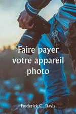 Faire payer votre appareil photo