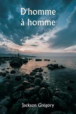 D'homme ? homme