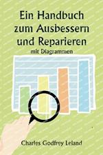Ein Handbuch zum Ausbessern und Reparieren mit Diagrammen