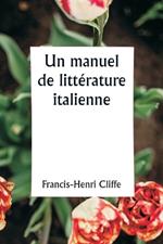 Un manuel de litt?rature italienne