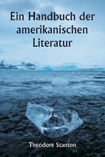 Ein Handbuch der amerikanischen Literatur