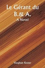 Le g?rant du B.&A. A Novel