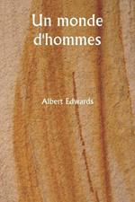 Un monde d'hommes