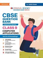 Oswaal CBSE Question Bank Class 9 Computer Application, Chapterwise and Topicwise Solved Papers For 2025 Exams