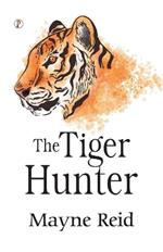 The Tiger Hunter