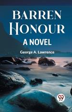 Barren Honour a Novel