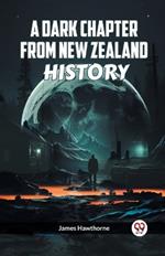 A Dark Chapter from New Zealand History