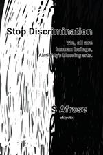 Stop Discrimination