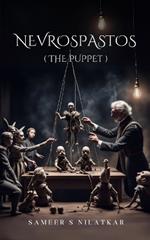 Nevrospastos ( The Puppet )