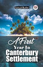 A First Year In Canterbury Settlement