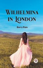 Wilhelmina In London