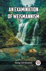 An Examination of Weismannism