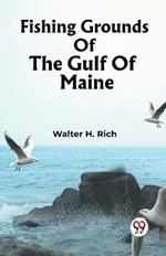 Fishing Grounds Of The Gulf Of Maine