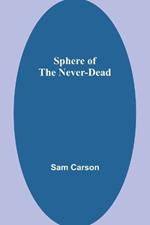 Sphere of the Never-Dead