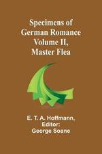 Specimens of German Romance; Volume II, Master Flea