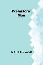 Prehistoric man
