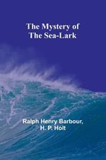 The Mystery of the Sea-Lark